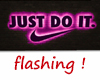 UC flashing Just do it