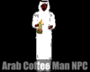 *Arab Coffee Man NPC