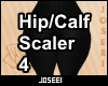 Hip/Calf Scaler 4