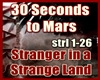 30 Sec. to Mars Stranger