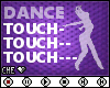 !C Touch Dance Slower