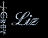 Grey Liz Sign