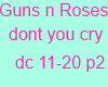 g n r dont you cry p2