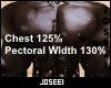Chest/Pec Width 125/130%