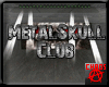 Metal Skull Club