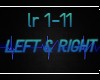 LEFT & RIGHT