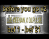 before you go  v2