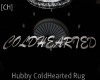 [CH]Hubby COLDHEARTED RG
