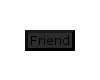 Friend tag