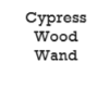 Cypress Wood Wand