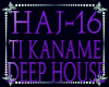 TI KANAME-DEEP HOUSE