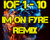 IM ON FYRE REMIX