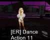 [ER] Dance Action 11