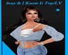 LV/Sexy & I Know it Top