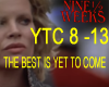 BEST IS YET TO COME 2