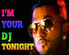 I am Ur Dj Tonight-Yo Yo