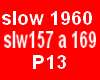 slows 1960     P13