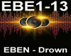 EBEN - Drown
