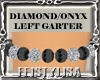 ! Diamond Onxy Garter L