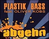 Plastik Bass-Abgehn