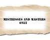 Mistresses and Masters