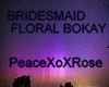 Bridesmaid Floral~Bokay