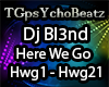 DJ BL3ND - HERE WE GO