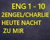 2ENGEL+CHARLIE HEUTE NAC