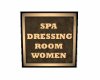 Spa Dressing Sign Women