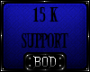 (BOD) 15k Support Stickr