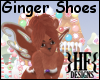 }HF{ Ginger Shoes [F]