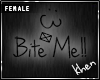 !K!"Bite Me Sign"