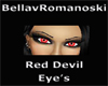 BV Red Devil Eye's