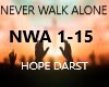 NEVER WALK ALONE