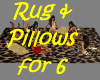 ! Rug ~ sitting Pillows