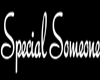 Special Someone sign