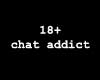 18 chat addict