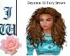 JW Beyonce12 Fairy Brown