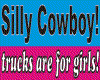 silly cowboys