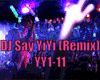 DJ Say YiYi (Remix)