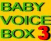 BABY SOUNDS VOICEBOX 3