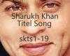 Sharukh Khan-Titel Song
