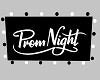 PROM NIGHT Animated Sign