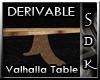 #SDK# Der Valhalla Table