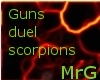 MrG Dual Scorpions