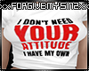 YOUR ATTITUDE WOMENS T