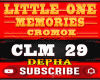 Cromok Little 1 Memories