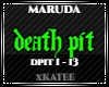 MARUDA - DEATH PIT