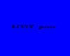 ~ScB~kISSY pose