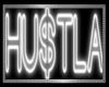 HUSTLA . neon sign